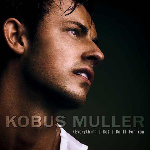 Album cover for 'Everything I Do, I Do It For You' by Kobus Muller. Click to stream or download the album on Spotify, Apple Music, and more.