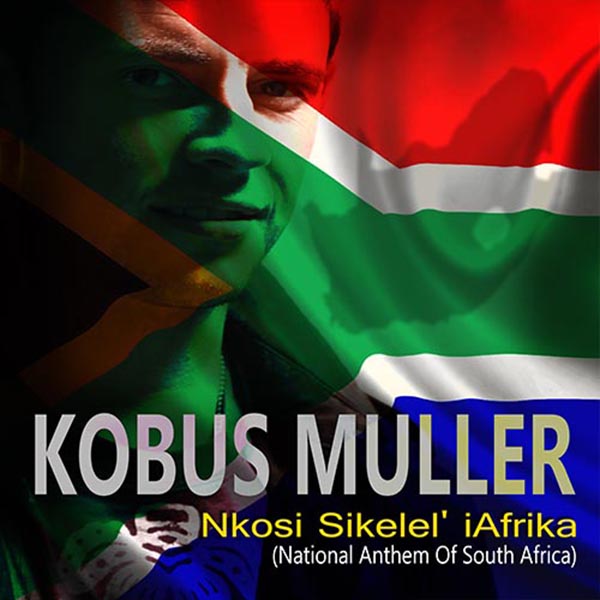 Album cover for 'Nkosi Sikelel' iAfrika South African National Anthem' by Kobus Muller. Click to stream or download the album on Spotify, Apple Music, and more.